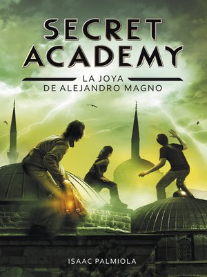 cover image of La joya de Alejandro Magno (Secret Academy 2)